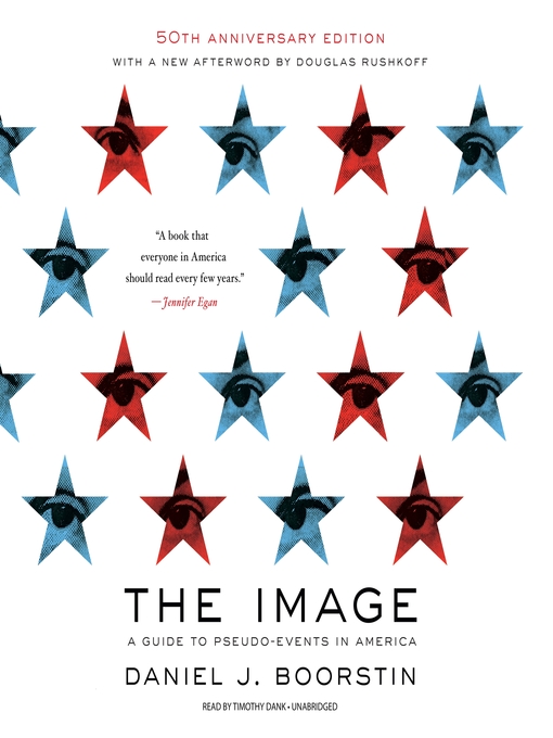 Title details for The Image, 50th Anniversary Edition by Daniel J. Boorstin - Available